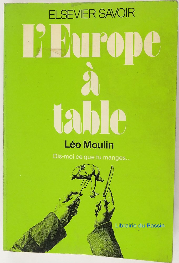 L'Europe a table: Introduction a une psychosociologie des pratiques alimentaires (Elsevier Savoir) (French Edition) Books