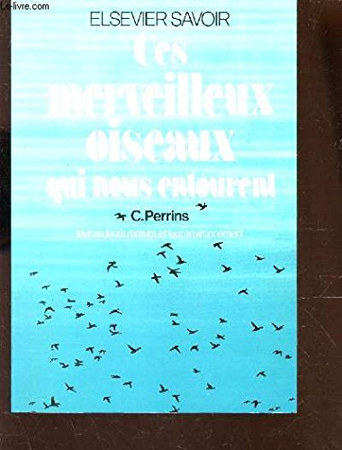 Ces merveilleux oiseaux qui nous entourent book