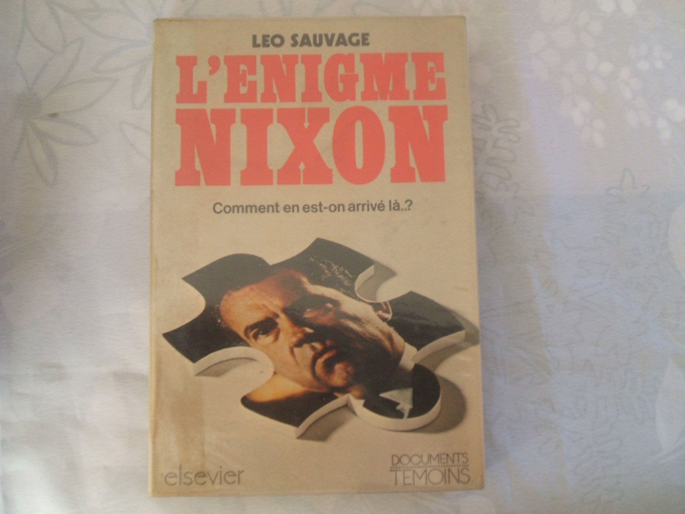 L'Enigme Nixon (Collection Documents/temoins) (French Edition) Books