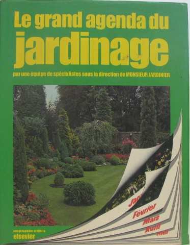 Le grand agenda du jardinage mois par mois book