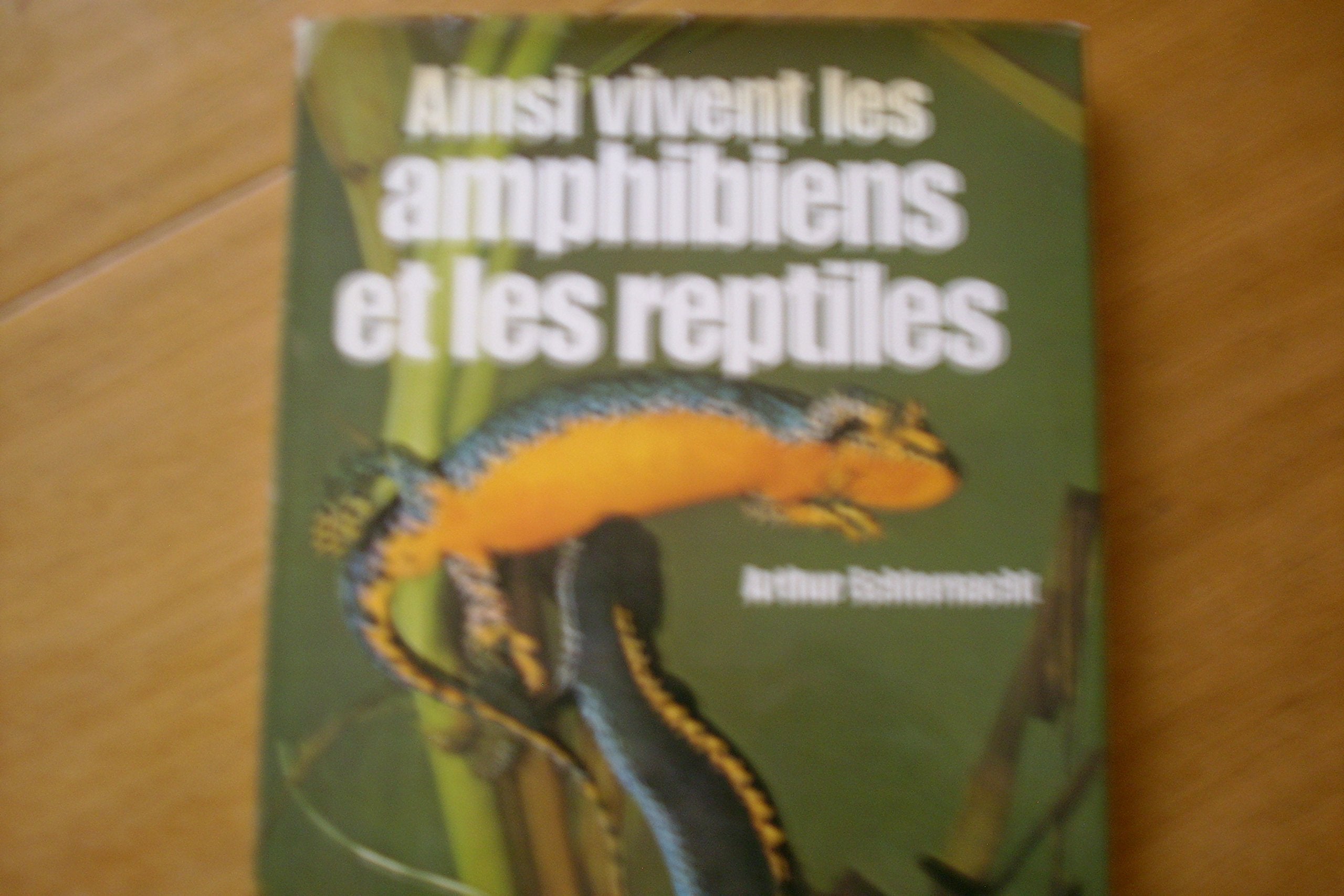 Ainsi vivent les Amphibiens et les Reptiles Books
