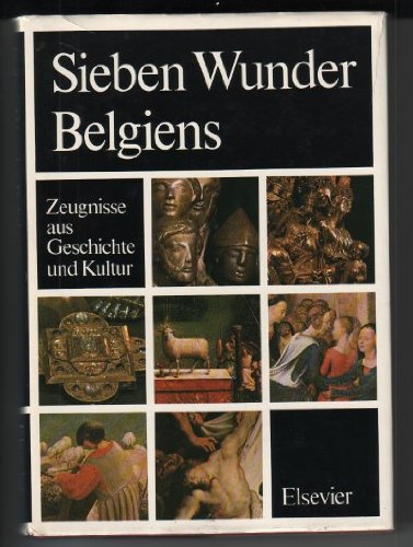 Sieben Wunder Belgiens : (Zeugnisse aus Geschichte und Kultur) Books