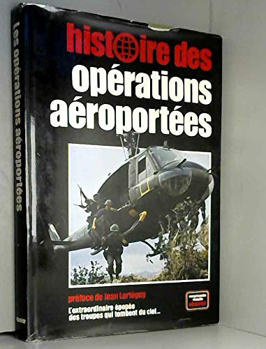 Histoire des opérations aéroportées (Encyclopédie visuelle Elsevier) Books