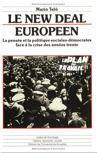 Le New deal européen : la pensée et la politique sociales-démocrates face à la crise des années trente book