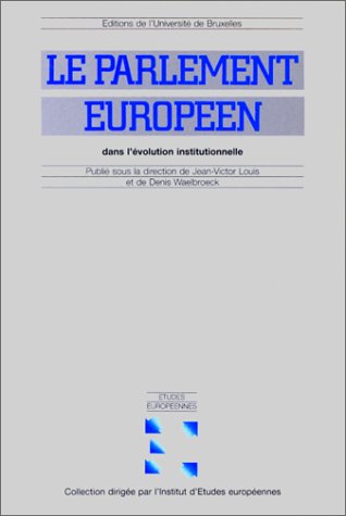 Le Parlement européen dans l'évolution institutionnelle book