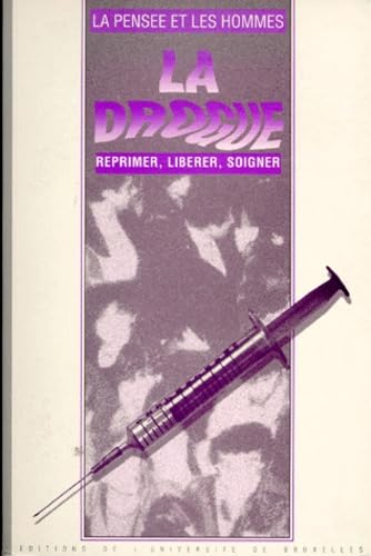 LA PENSEE ET LES HOMMES N° 24 : LA DROGUE.: Réprimer, libérer, soigner Books