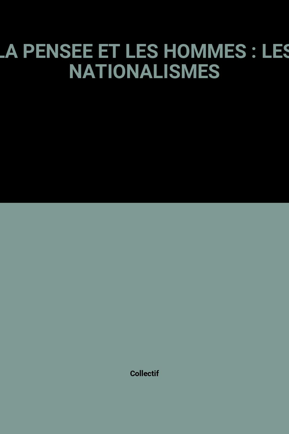 Pensée et les hommes (La), n° 27. Les nationalismes Books