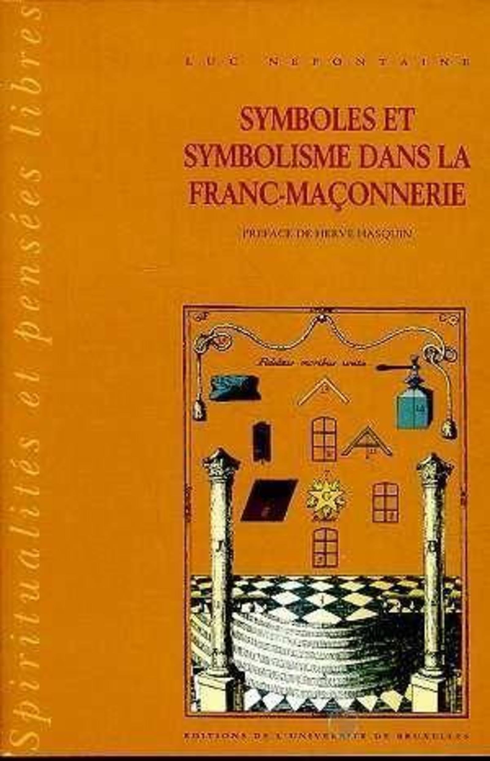Symboles et symbolisme dans la franc-maçonnerie. Vol. 2-1. Histoire et historiographies Books