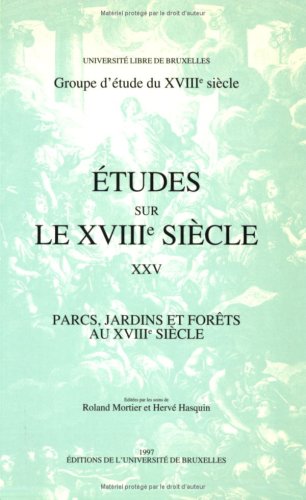 Parcs, jardins et forêts au XVIIIe siècle book