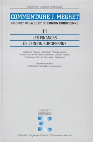 Le droit de la CE et de l'Union européenne : commentaire J. Mégret. Vol. 11. Les finances de l'Union européenne book