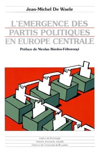 L'émergence des partis politiques en Europe centrale book