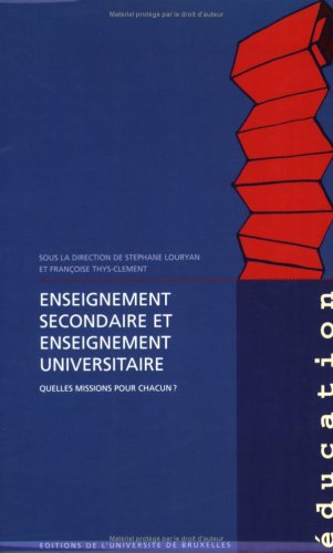 Enseignement secondaire et enseignement universitaire : quelles missions pour chacun ? book