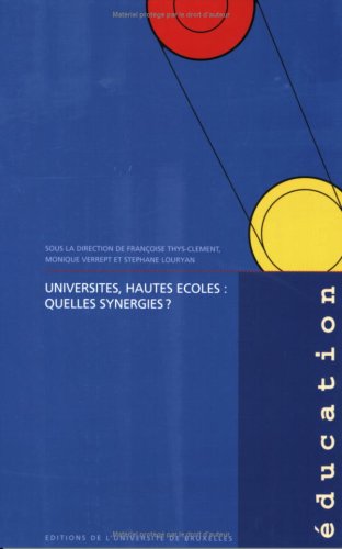 UNIVERSITES, HAUTES ECOLES : QUELLES SYNERGIES ? book