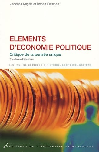 Eléments d'économie politique: Critique de la pensée unique Books