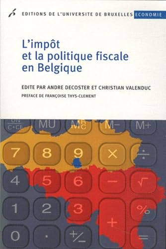 L'impôt et la politique fiscale en Belgique book