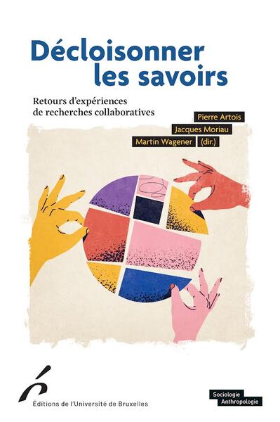 Décloisonner les savoirs : retours d'expérience de recherches collaboratives book