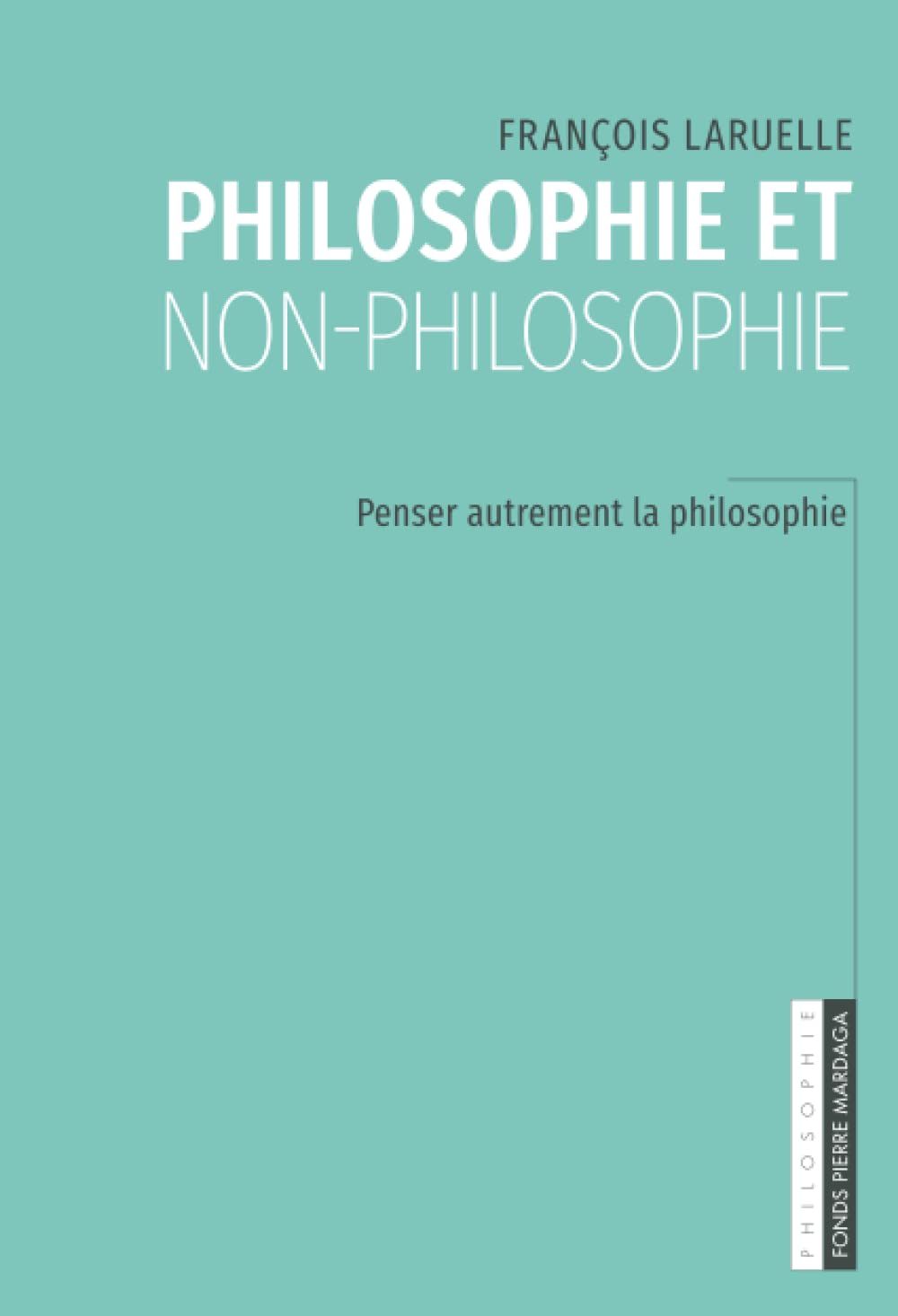 Philosophie et non-philosophie: Penser autrement la philosophie book