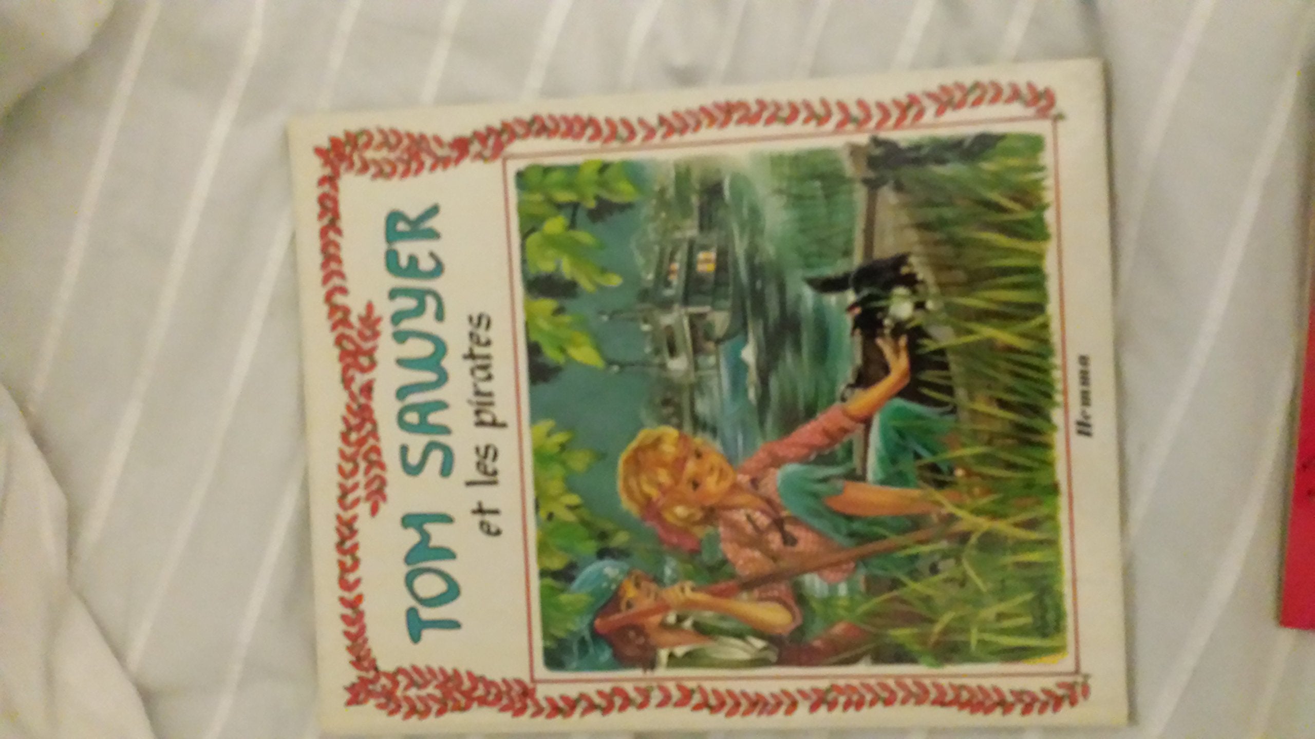 Tom Sawyer et les pirates (Collection Tom Sawyer) Books