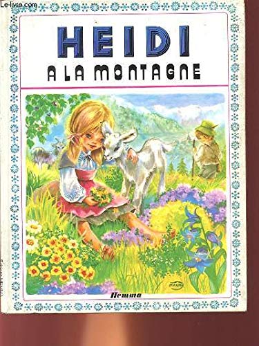 HEIDI A LA MONTAGNE book