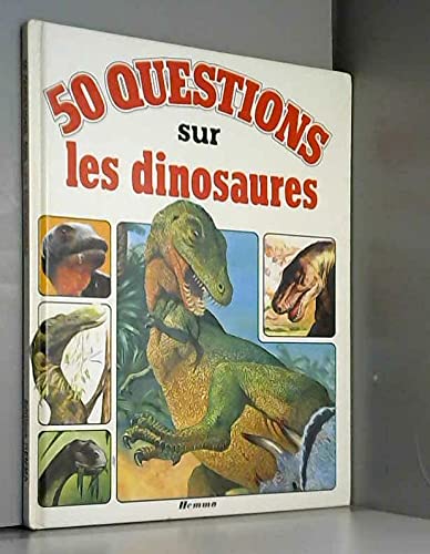 50 questions sur les dinosaures (50 questions, 50 réponses) book