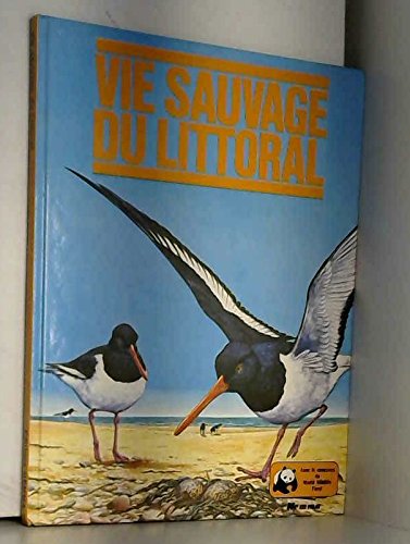 Vie sauvage du littoral (Mieux connaître) Books