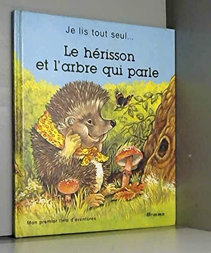 Le Hérisson et l'arbre qui parle (Je lis tout seul) book