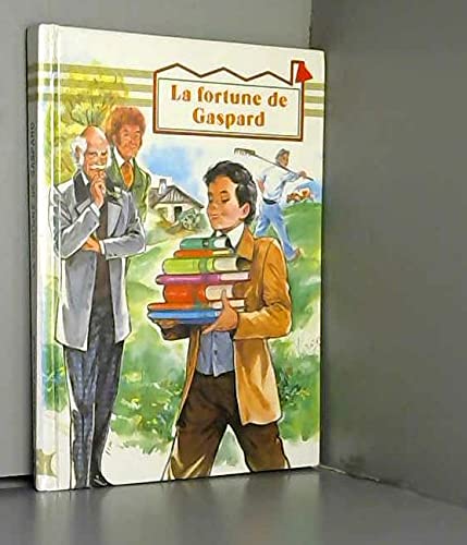 La Fortune de Gaspard (Notre livre club pour la jeunesse) Books