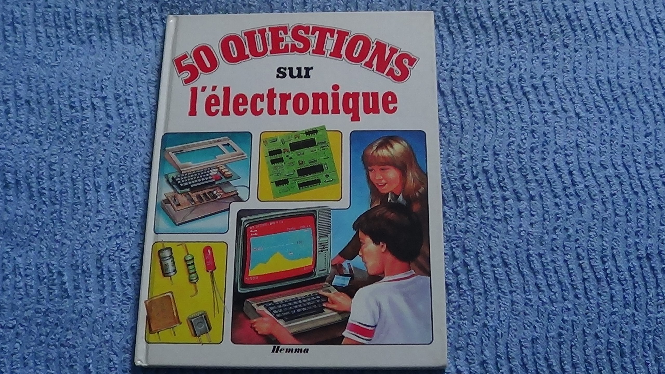 50 questions sur l'électronique (50 questions, 50 réponses) Books