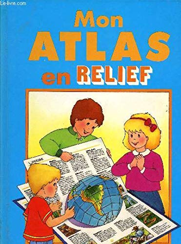 Mon atlas en relief ( Livre animé Pop Up à Système) book