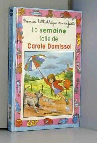 La semaine folle de Carole Domissol book