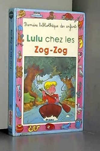 Lulu chez les Zog-Zog Books