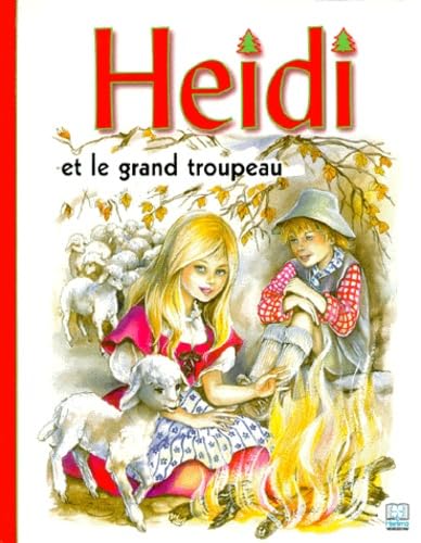 Heidi Et Le Grand Troupeau Books