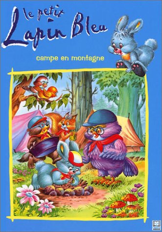 Le petit lapin bleu campe en montagne Books