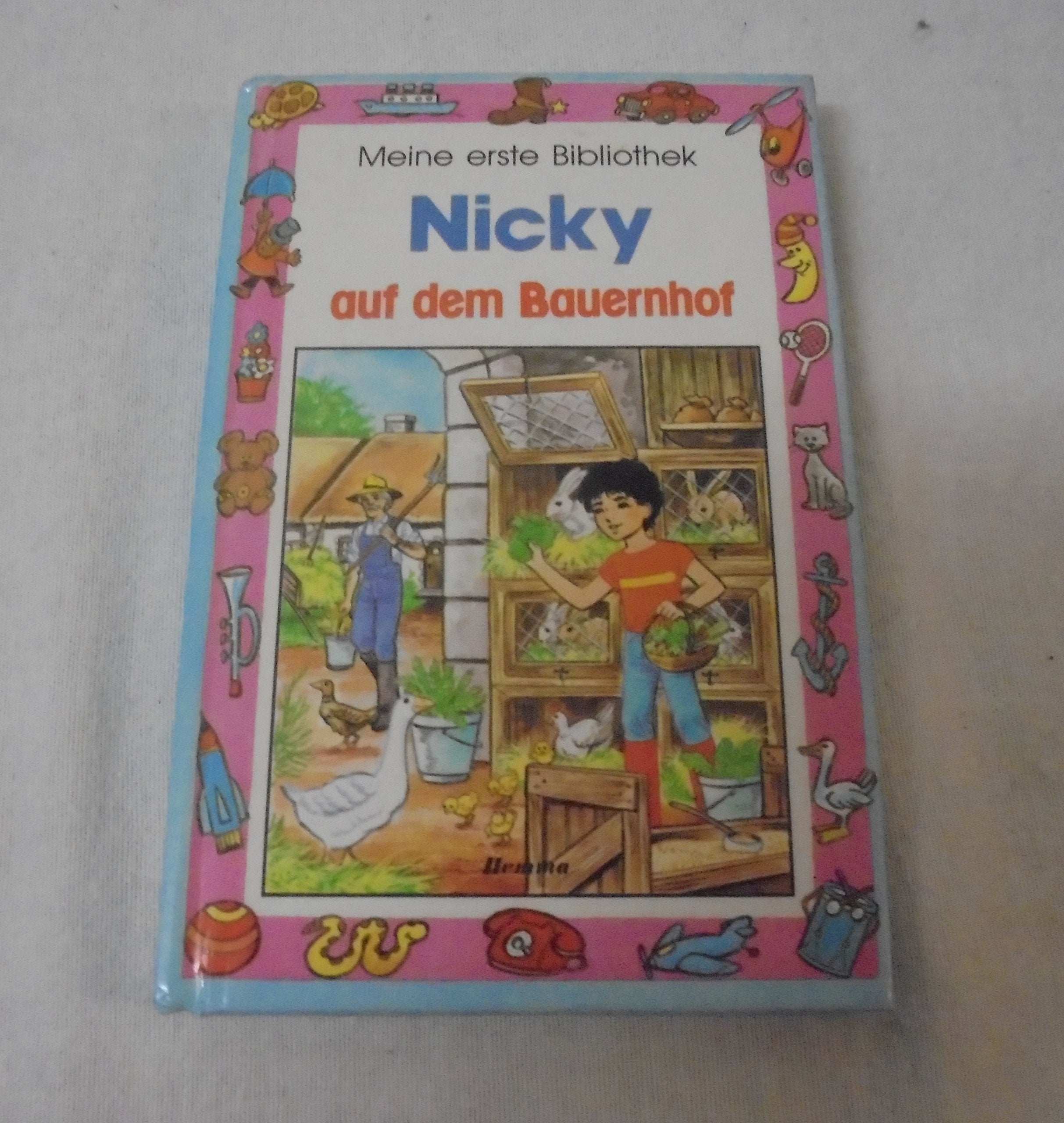 Nicky auf dem Bauernhof--Meine erste Bibliothek--Band 17 Jacques Thomas - Bilstein Books