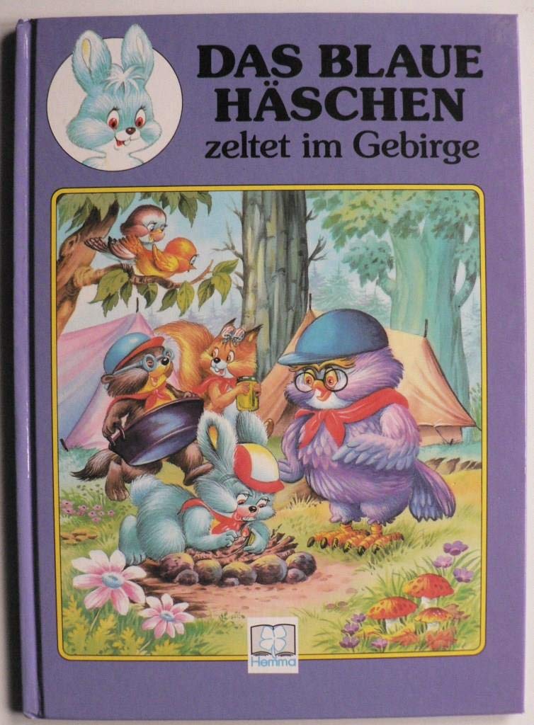 Das blaue Häschen zeltet im Gebirge Books
