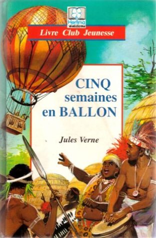 Cinq semaines en ballon (Livre Club Jeun) Books