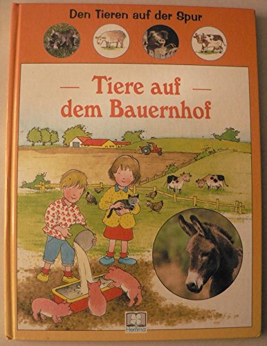 Den Tieren auf der Spur: Tiere auf dem Bauernhof Books