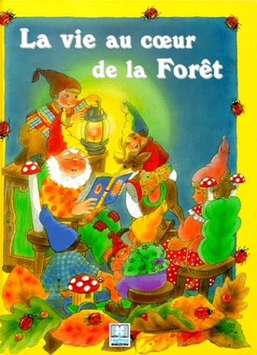La vie au coeur de la forêt book