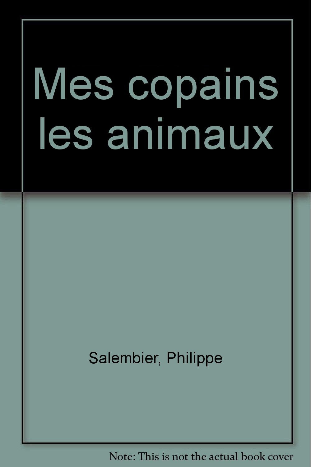 Tour d'horizon. Vol. 5. Mes copains les animaux book