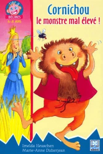 Cornichou Le Monstre Mal Eleve ! Books