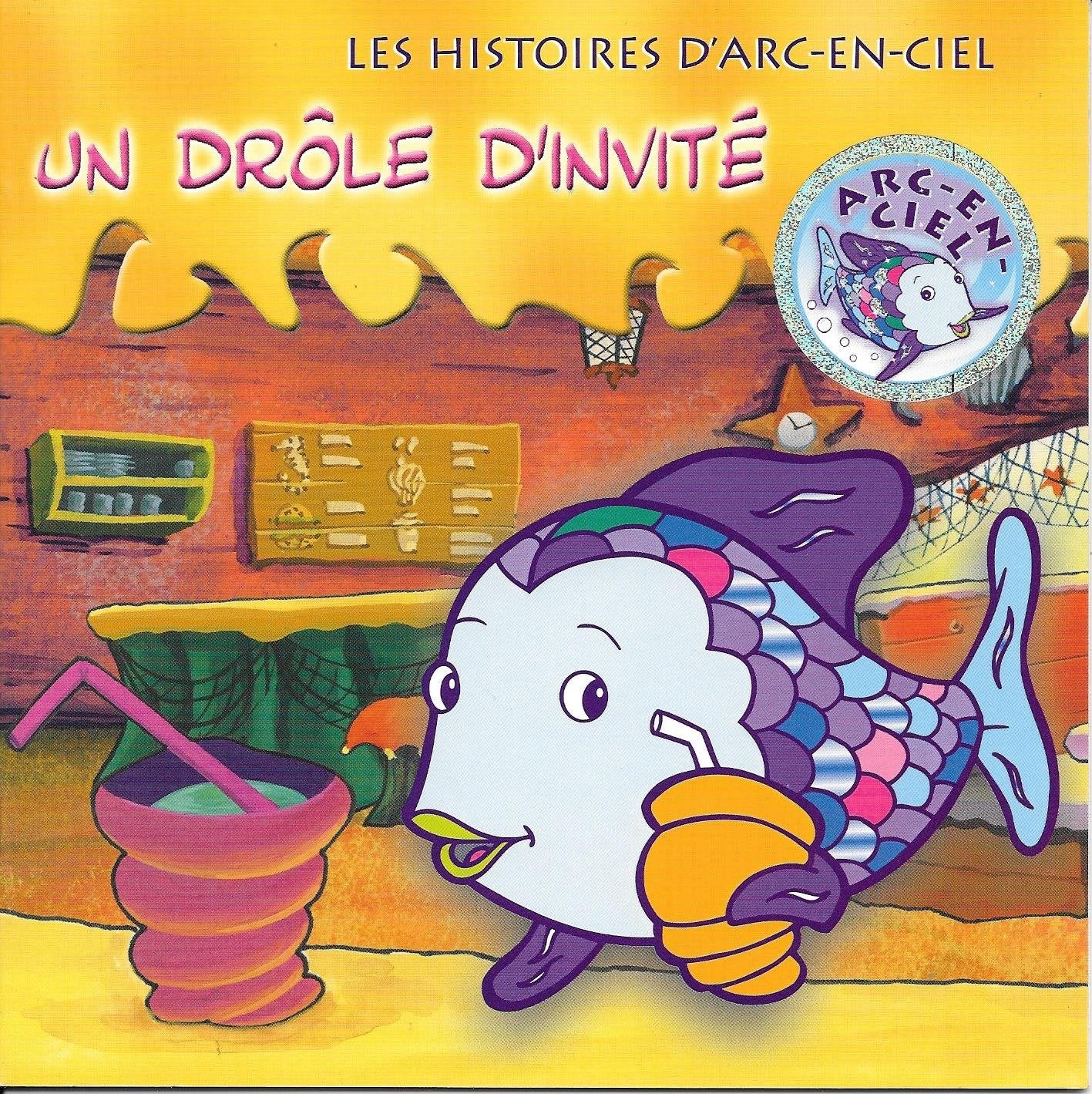Les Histoires d'Arc-en-Ciel - "Un drôle d'invité" book