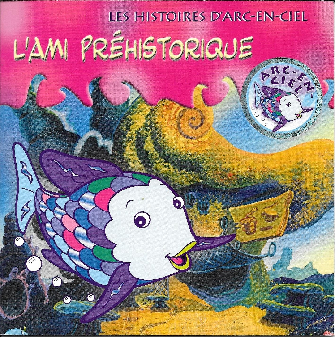 Les Histoires d'Arc-en-Ciel - "L'Ami Préhistorique" book