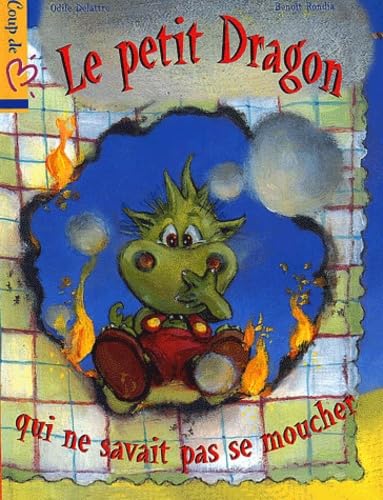 Le Petit Dragon Qui Ne Savait Pas Se Moucher book