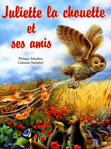 Juliette La Chouette Et Ses Amis Books