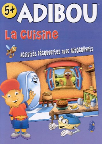 La Cuisine. Activites Decouvertes Avec Autocollants book