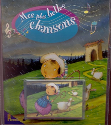 Mes Plus Belles Chansons. Livre-Cassette Books