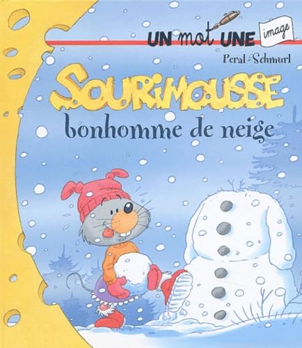 Sourimousse, bonhomme de neige book