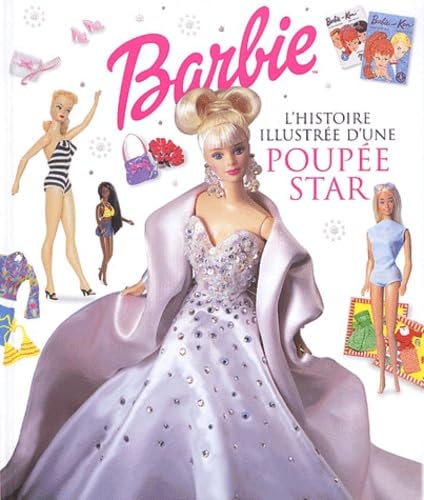 Barbie: L'histoire illustrée d'une poupée star Books