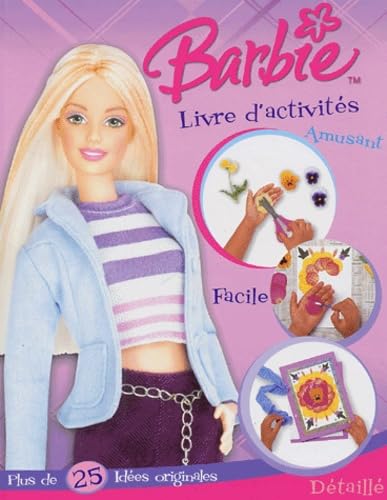 Barbie livre d'activités: Créer en s'amusant book