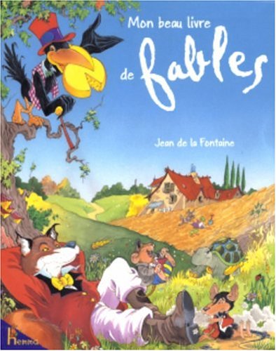 Mon beau livre des fables book